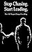 Stop Chasing Start Leading: How Self-Respect Changes Everything