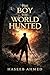The boy who was hunted by the world