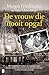 De vrouw die nooit opgaf: Het waargebeurde verhaal van een Joodse vrouw die keer op keer ternauwernood aan de nazi's ontsnapte en Theresienstadt overleefde (Dutch Edition)