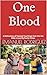 One Blood: A Refutation of Twisted Teachings that Use the Bible to Justify Racist Views