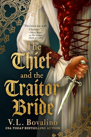 The Thief and the Traitor Bride (The Hand and the Heart #2)
