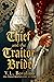 The Thief and the Traitor Bride by V.L. Bovalino