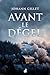 Avant le dégel (French Edition)