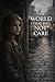 The World That Did Not Care...