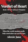 Verdict of Heart: When the world assumes guilt, only conviction can set her free. (Law and Love Chronicles Book 2)