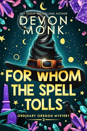 For Whom the Spell Tolls (Ordinary Oregon Mystery #2)