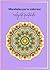 Mandalas para colorear. : Relajate pintando (Spanish Edition)