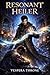 RESONANT HEILER: Eine uralte Klasse in einer neuen Welt: Ein LitRPG-Isekai-Fortschrittsfantasy (German Edition)