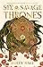 Six Savage Thrones (Queens of Elben, #2)