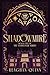 Shadowmire: A Dark Academia Romantasy (Starweaver Book 1)