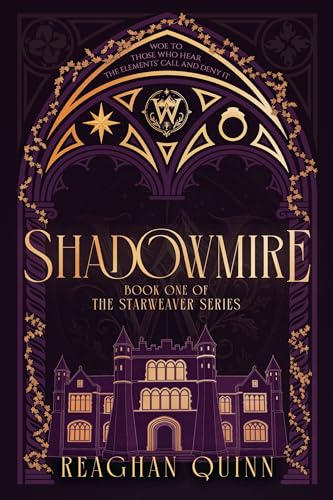 Shadowmire: A Dark Academia Romantasy (Starweaver Book 1)