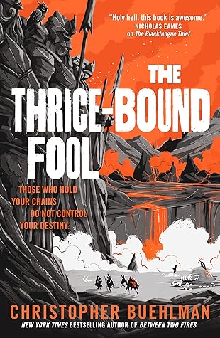 The Thrice-Bound Fool (Blacktongue, #2)