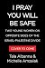 I Pray You Will Be Safe: Two Young Women Writing Across the Israel-Palestine Divide