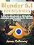 Blender 5.1 for Beginners: A Step-by-Step Guide to 3D Modeling, Animation, and Rendering for Absolute Beginners