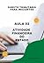 ATIVIDADE FINANCEIRA DO ESTADO - AULA 02: DIREITO TRIBUTÁRIO PARA INICIANTES (Portuguese Edition)