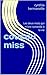 coucou miss: Les deux mots qui m'ont ramenée à la vie (French Edition)