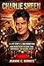 CHARLIE SHEEN: THE LIFE STORY OF A HOLLYWOOD STAR: FROM RISING TALENT TO GLOBAL FAME, CONTROVERSY, AND CULTURAL LEGACY