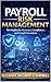 PAYROLL RISK MANAGEMENT
