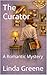 The Curator: A Romantic Mystery