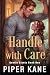 Handle with Care