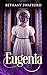 Eugenia: Un dolce Regency romance (Miss Sinclair e i misteri dell’alta società) (Italian Edition)