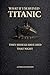 WHAT IF I SURVIVED TITANIC:...