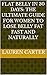 Flat Belly in 30 Days: The Ultimate Guide for Women to Lose Belly Fat Fast and Naturally