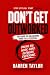 Don't Get Out Worked: THE G...