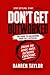 Don't Get Out Worked: THE GUIDE TO UNLEASHING YOUR FULL POTENTIAL