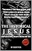 The Historical Jesus: Separating Man from Myth: Evidence, History, and the Fight for Truth