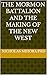 The Mormon Battalion and the Making of the New West