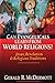 Can Evangelicals Learn from World Religions?: Jesus, Revelation Religious Traditions
