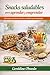 Snacks saludables para aprender y emprender (Spanish Edition)