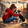 Molly and Mugs: A...
