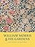 William Morris & His Gardens