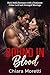 Bound in Blood: A Dark Mafia Romance with a Ruthless Crime Lord and Arranged Marriage