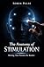 The Anatomy of Stimulation: Writing That Presses the Reader: A Practical Framework for Designing Reader Engagement, Emotion, and Narrative Flow