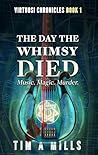 The Day the Whims...