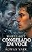 Congelado em você: White Out 1 – Dark Romance MM Ártico Omegaverse (Portuguese Edition)
