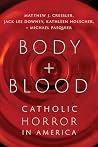 Body and Blood: C...