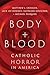 Body and Blood: Catholic Horror in America