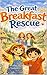The Great Breakfast Rescue