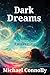 Dark Dreams - A Quantum Awa...