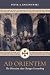 Ad Orientem: The Direction that Changes Everything (Booklet)