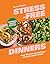 Stress-Free Dinners: Over 9...