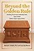 Beyond the Golden Rule: Unveiling Values In The Servant Leadership Chest: Papa's Values (Book 4: Papa's Legacy Series)