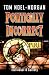 Politically Incorrect: A Ca...