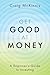 Get Good at Money: A Beginner's Guide to Investing