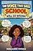 The Voice That Says School Will Go Wrong