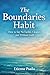 The Boundaries Habit: How to Say No Earlier, Cleaner, and Without Guilt